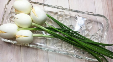 Recipe Белые тюльпаны. Вкусно и красиво. Оригинальная закуска из фаршированных яиц.