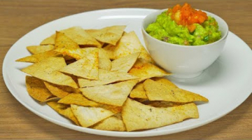 Гуакамоле и чипсы начос. Мексиканская кухня. Рецепт от Всегда Вкусно!