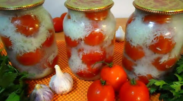 Recipe Как сделать ПОМИДОРЫ в СНЕГУ I Оригинальная консервация на ЗИМУ из помидоров # 199