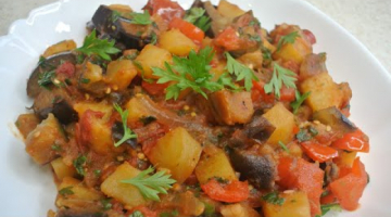 Recipe СОТЕ из Баклажан с Картофелем Овощное Соте Рецепт - очень вкусное!